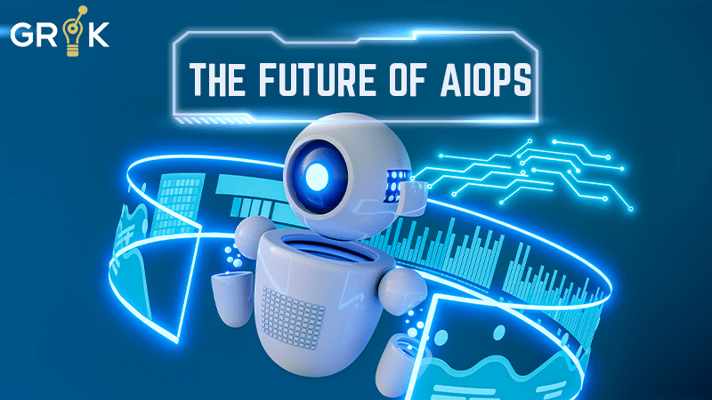 A 3D-rendered robot engaging with holographic data panels, symbolizing advancements in AIOps, with the Grok logo and a neon sign for "THE FUTURE OF AIOps."