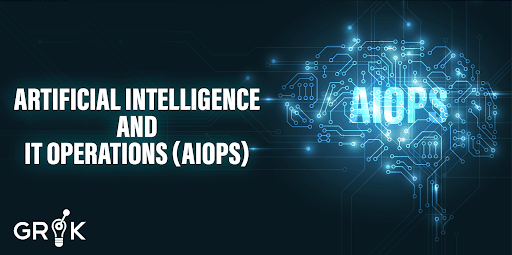 Artificial-Intelligence-and-IT-Operations-(AIOps)